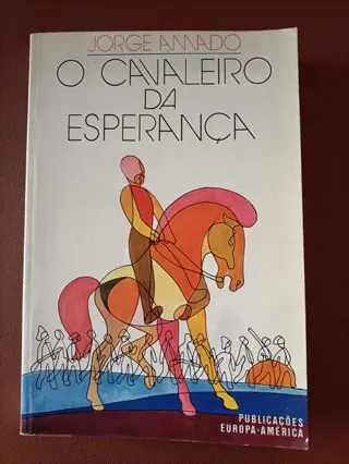 O cavaleiro da esperança de Jorge Amado | LivrosPT