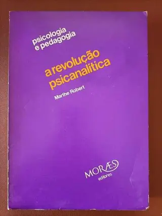 A revolução psicanalítica de Marthe Robert | LivrosPT