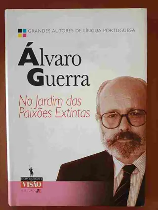 No jardim das paixões extintas de Álvaro Guerra | LivrosPT
