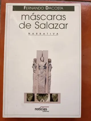 Máscaras de Salazar de Fernando Dacosta | LivrosPT