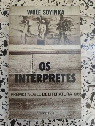 Os Intérpretes de Wole Soyinka | LivrosPT