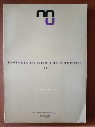 História da filosofia ocidental II de Jean-Francois Revel | LivrosPT