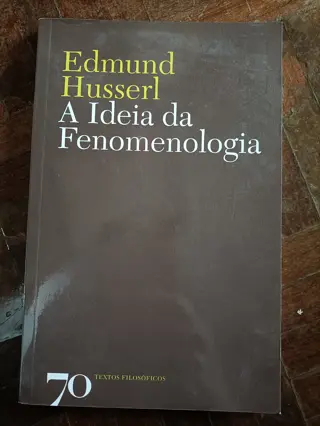 A Ideia da Fenomenologia de Edmund Husserl | LivrosPT