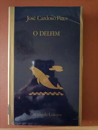 O Delfim de José Cardoso Pires | LivrosPT