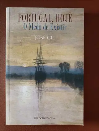 Portugal, hoje - o medo de existir de José Gil | LivrosPT