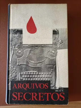 Arquivos Secretos de Alain Decaux | LivrosPT