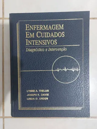 Enfermagem em cuidados intensivos de Lynne A.Thelan | LivrosPT