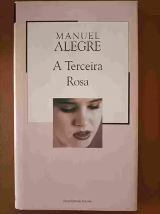 A terceira Rosa de Manuel Alegre | LivrosPT