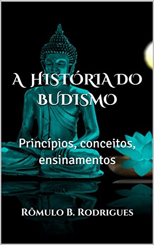 A História do Budismo: Princípios, conceitos, ensinamentos - Capa