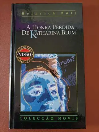 A honra perdida de Katharina Blum de Heinrich Böll | LivrosPT