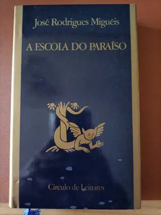 A escola do paraíso de José Rodrigues do Paraíso | LivrosPT