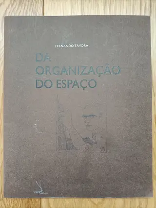 Da Organização do Espaço de Fernando Távora | LivrosPT