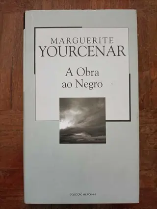 A obra ao Negro de Marguerite Yourcenar | LivrosPT