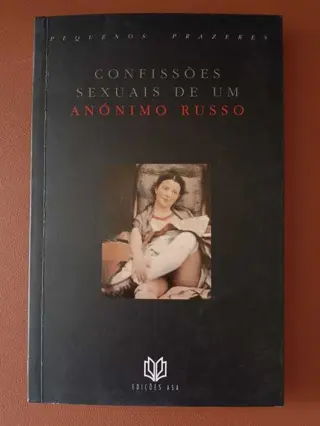 Confissões sexuais de um anónimo russo de Teresa Curvelo | LivrosPT