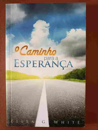 O caminho para a Esperança de Ellen G. White | LivrosPT