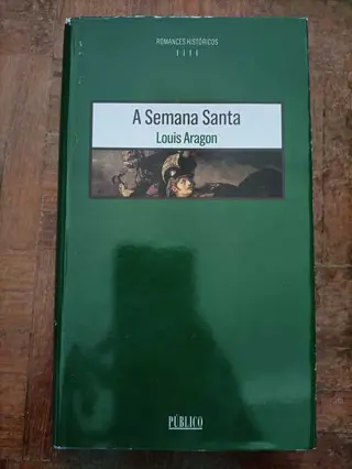 A Semana Santa de Louis Aragon | LivrosPT