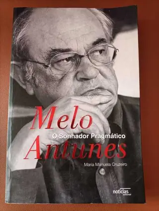 O sonhador pragmático de Melo Antunes | LivrosPT