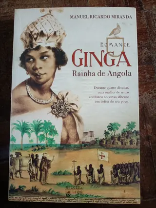 Ginga, Rainha de Angola de Manuel Ricardo Miranda | LivrosPT