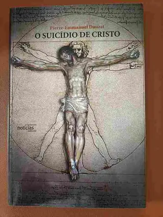 O suicídio de Cristo de Pierre-Emmanuel Dauzat | LivrosPT