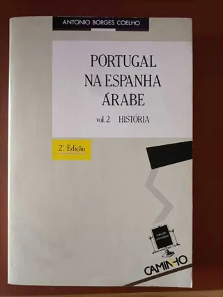 Portugal na Espanha Árabe de António Borges Coelho | LivrosPT