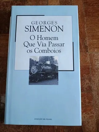 O Homem Que Via Passar os Comboios de Georges Simenon | LivrosPT