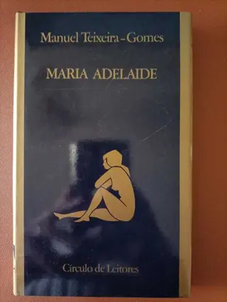 Maria Adelaide de Manuel Teixeira-Gomes | LivrosPT