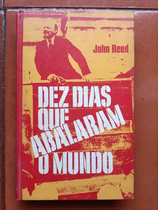 Dez Dias que Abalaram o Mundo de John Reed | LivrosPT