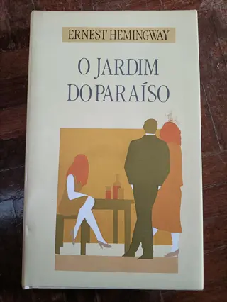 O Jardim do Paraíso de Ernest Hemingway | LivrosPT