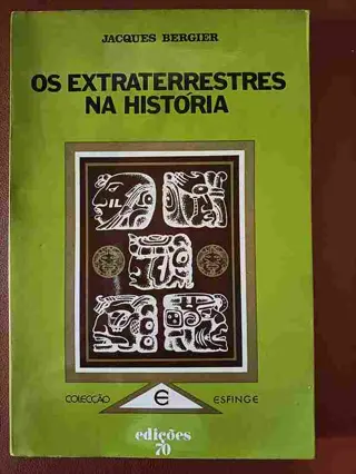 Os extraterrestres na história de Jacques Bergier | LivrosPT