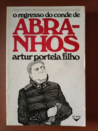 O regresso do Conde de abranhos de Artur Portela Filho | LivrosPT