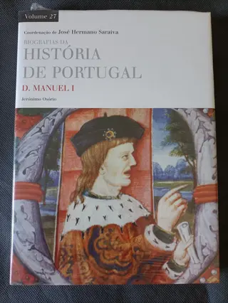 Biografias da História de Portugal: D. Manuel I de Jerónimo Osório | LivrosPT
