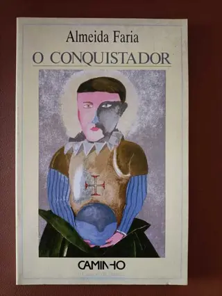 O Conquistador de Almeida Faria | LivrosPT