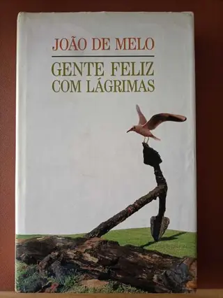 Gente Feliz com lágrimas de João de Melo | LivrosPT