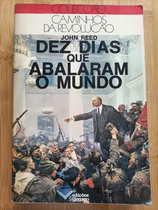 Dez Dias que Abalaram o Mundo de John Reed | LivrosPT